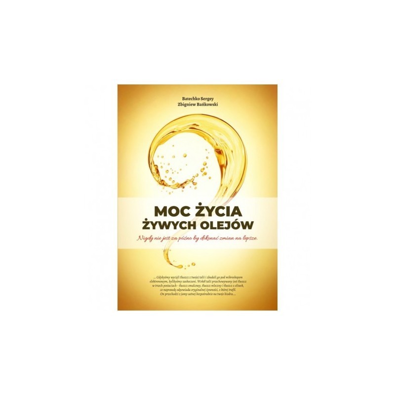 Moc życia żywych olejów - książka